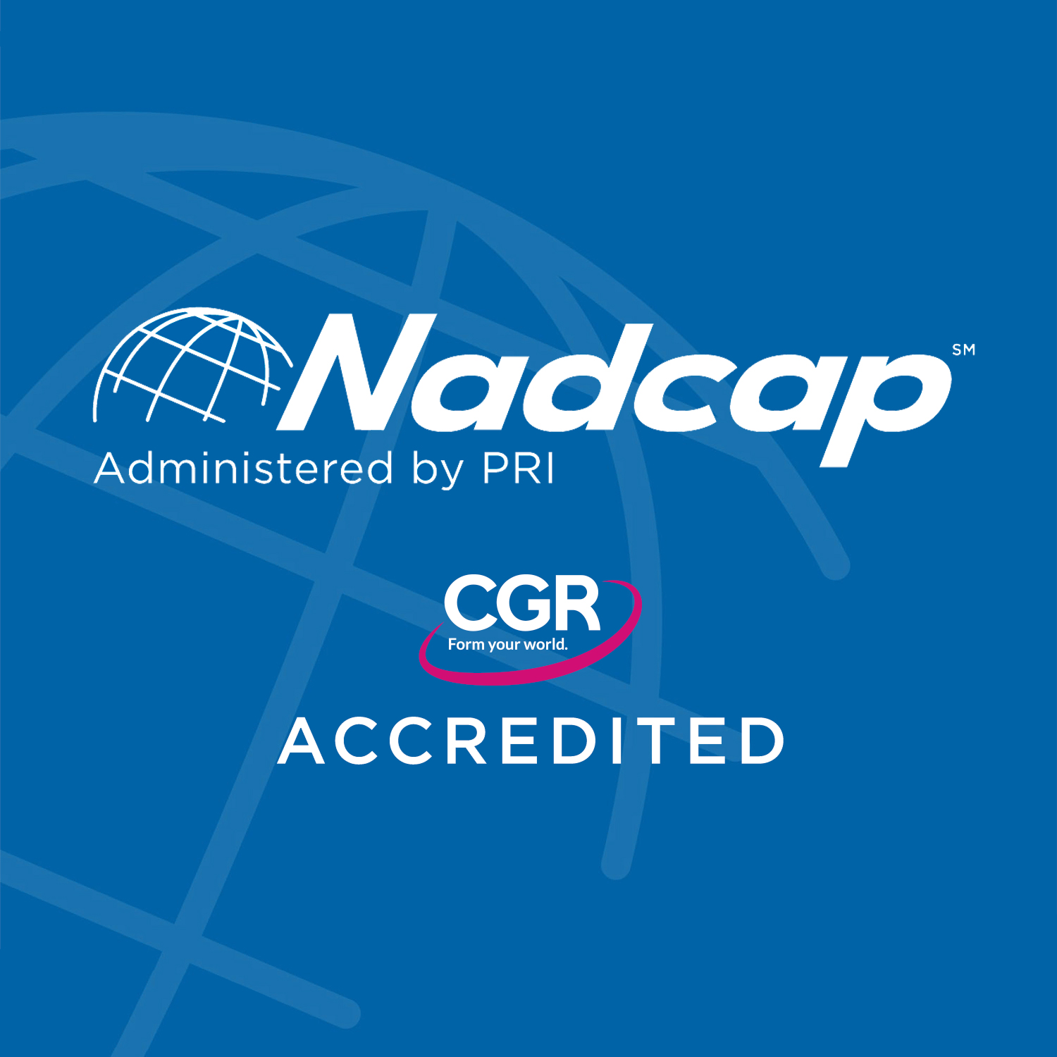 CGR achieves NADCAP accreditation CGR